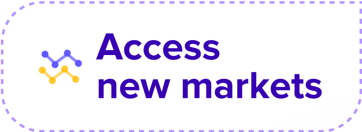 Access new markets